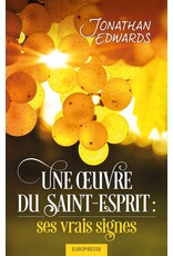 Publications Chretiennes Une oeuvre du Saint-Esprit : ses vrais signes
