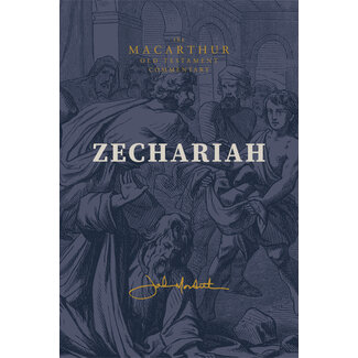 JMPG Zechariah (MacArthur Old Testament Commentary, MOTC)