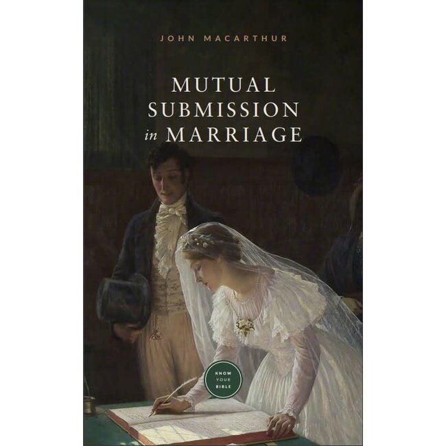 Mutual Submission in Marriage (booklet)