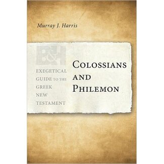 Broadman & Holman Publishers (B&H) Colossians and Philemon, Exegetical Guide to the Greek New Testament  (EGGNT)