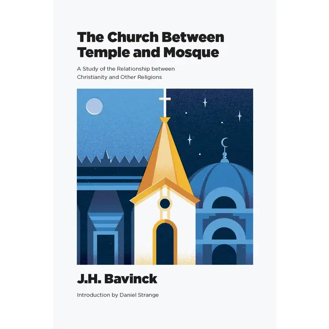 The Church Between Temple and Mosque: A Study of the Relationship between Christianity and Other Religions