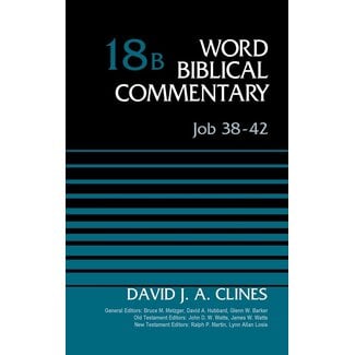 Harper Collins / Thomas Nelson / Zondervan Job 38-42, Vol. 18b Word Biblical Commentary (WBC)