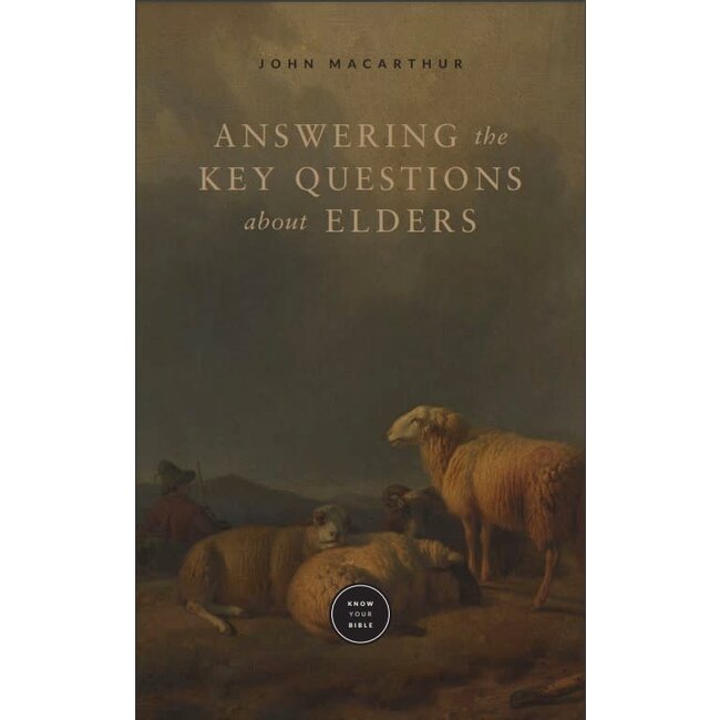Answering the Key Questions About Elders (Booklet)