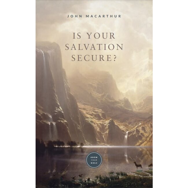 Is Your Salvation Secure? (Booklet)