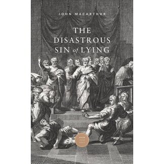 Grace to You (GTY) The Disastrous Sin of Lying (booklet)