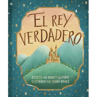 Broadman & Holman Publishers (B&H) El Rey Verdadero (SPAN - The True King)