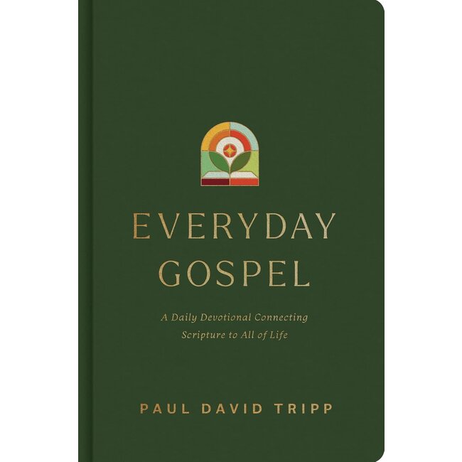 Everyday Gospel: A Daily Devotional Connecting Scripture to All of Life