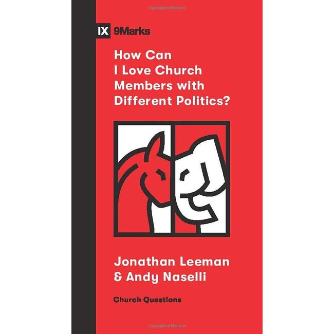 How Can I Love Church Members with Different Politics? (9marks)