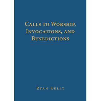 P&R Publishing (Presbyterian and Reformed) Calls  to Worship