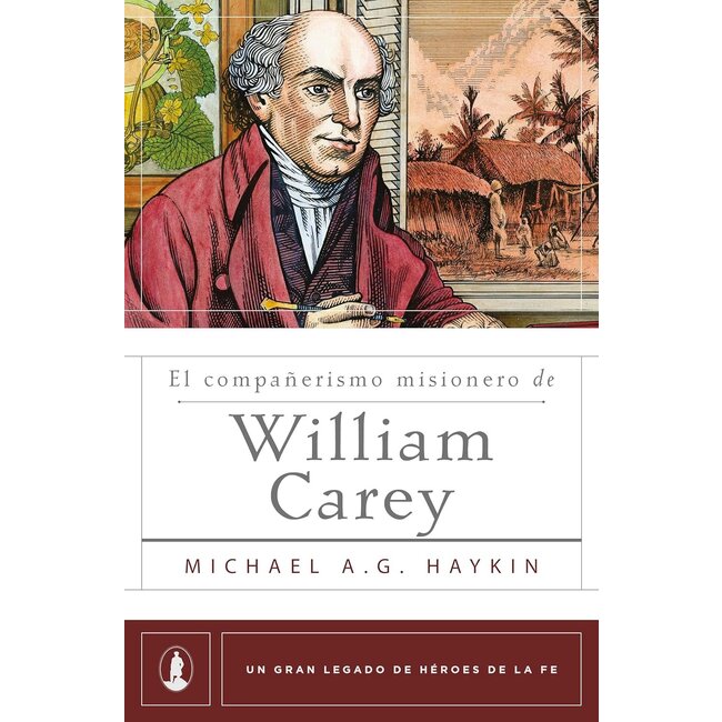 El compañerismo misionero de William Carey