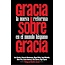 Gracia Sobre Gracia: La Nueva Reforma en el Mundo Hispano