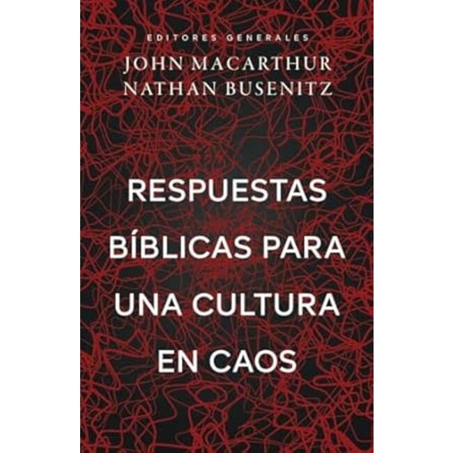 Respuestas bíblicas para una cultura en caos (SPAN-Culture in Chaos)