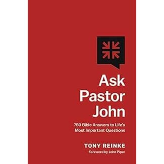 Crossway / Good News Ask Pastor John: 750 Bible Answers to Lifes Most Important Questions