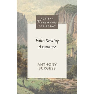 Reformation Heritage Books (RHB) Faith Seeking Assurance - Puritan Treasures for Today