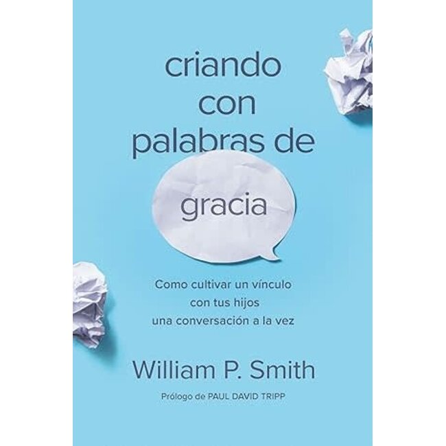 Criando hijos con palabras de gracia