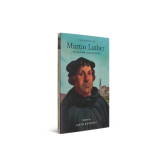Crossway / Good News The Story of Martin Luther: The Monk Who Changed the World