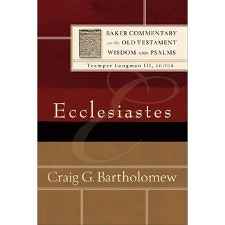 Baker Publishing Group / Bethany Ecclesiastes (Baker Commentary on the Old Testament Wisdom and Psalms)