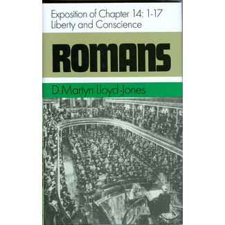 Banner of Truth Romans 14 Liberty of Conscience (Lloyd-Jones)
