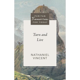 Reformation Heritage Books (RHB) Turn and Live - Puritan Treasures for Today
