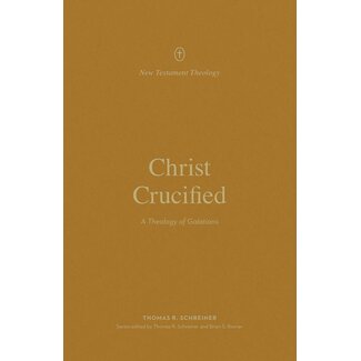 Crossway / Good News Christ Crucified: A Theology of Galatians