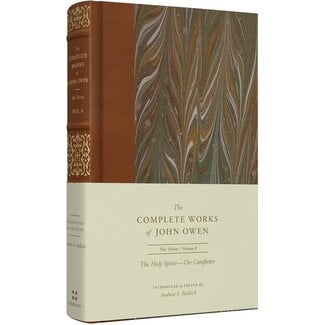 Crossway / Good News Complete Works of John Owen: The Holy Spirit—The Comforter (Volume 8)