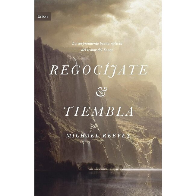 Regocíjate y Tiembla