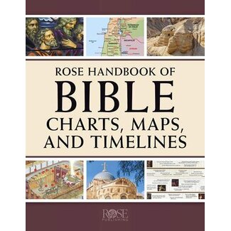 Rose Publishers Rose Handbook of Bible Charts, Maps, and Timelines (2024)