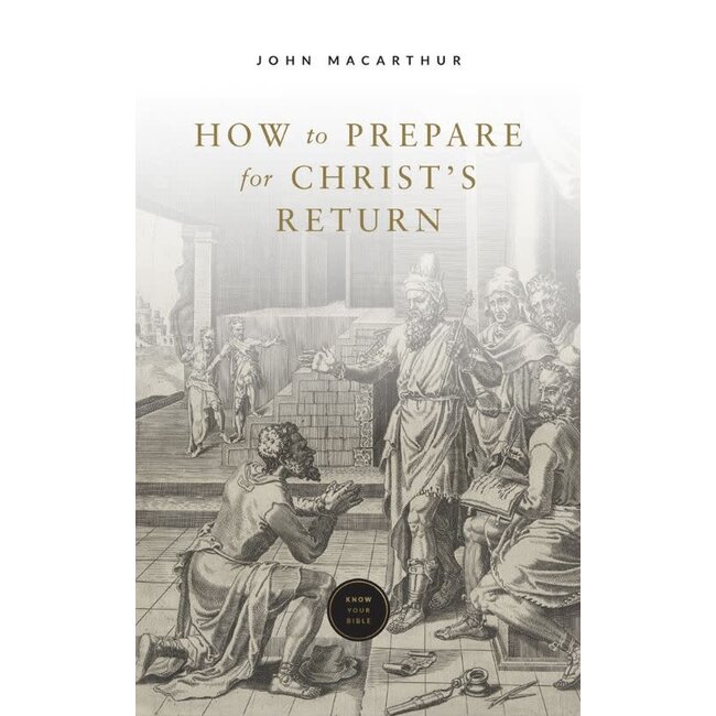 How to Prepare for Christ’s Return (booklet)