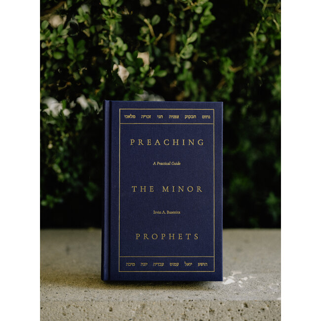 Preaching The Minor Prophets