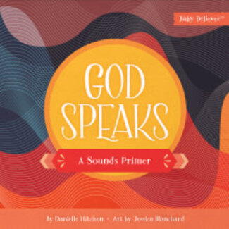 Harvest House Publishers God Speaks: A Sounds Primer (Baby Believer)