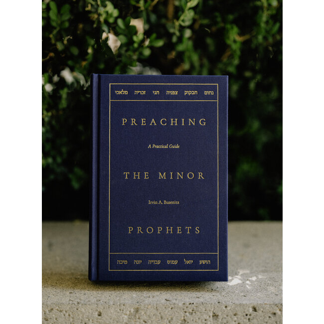 Preaching The Minor Prophets