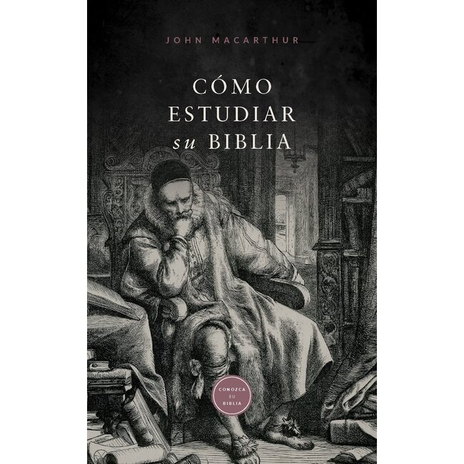 Como Estudiar su Biblia (folleto) (SPAN - How to Study Your Bible)