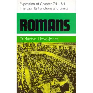 Banner of Truth Romans 7:1-8:4: The Law, It's Functions and Limits (Lloyd-Jones)