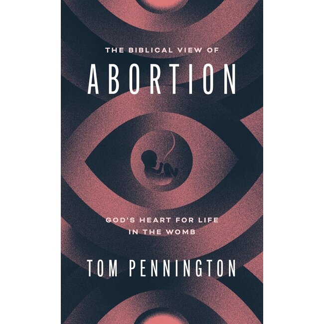 The Biblical View Of Abortion