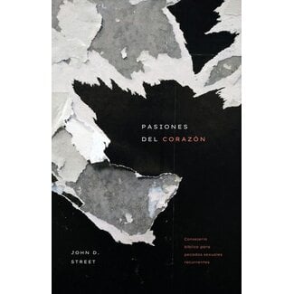 P&R Publishing (Presbyterian and Reformed) Pasiones del corazón (SPAN - Passions of the Heart)
