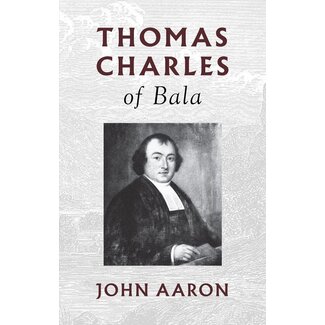Banner of Truth Thomas Charles of Bala
