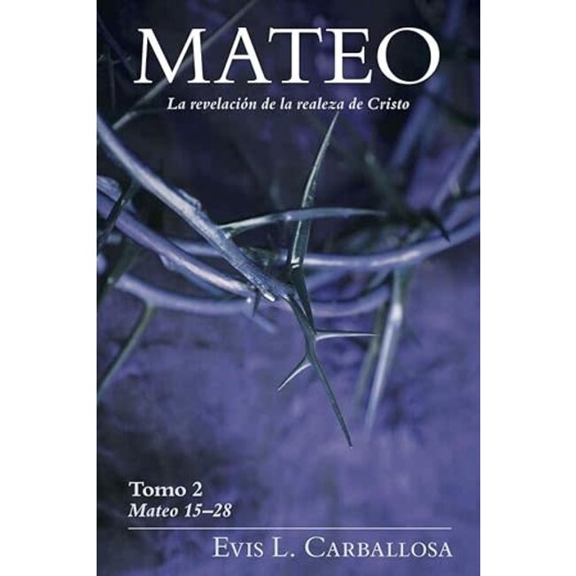 Meteo: La Revelacion de la Realeza de Cristo, Tomo 2 (Matthew Volume 2 in Spanish)