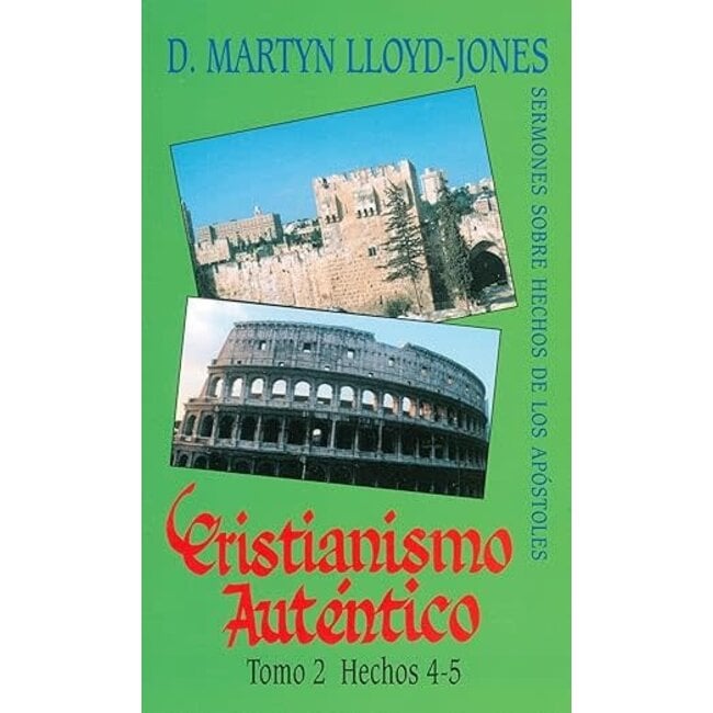 Cristianismo Auténtico, Tomo 2 (Hechos 4-5)