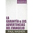 La Garantia & Las Advertencias del Evangelio (Gospel Assurance and Warnings)