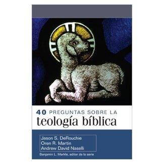 Kregel / Portavoz / Ingram 40 preguntas sobre la teología bíblica
