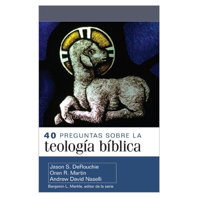 40 preguntas sobre la teología bíblica