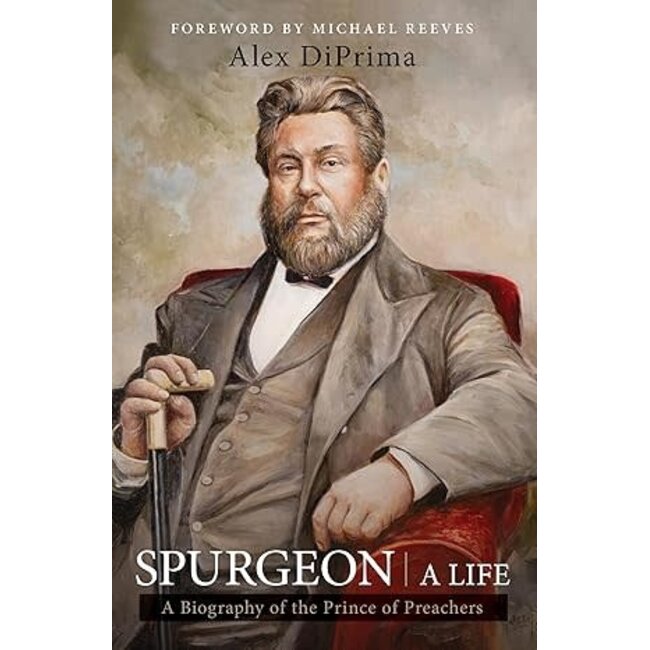 Spurgeon: A Life | A Biography of the Prince of Preachers