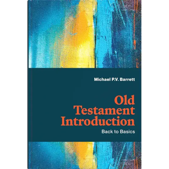Old Testament Introduction: Back to Basics