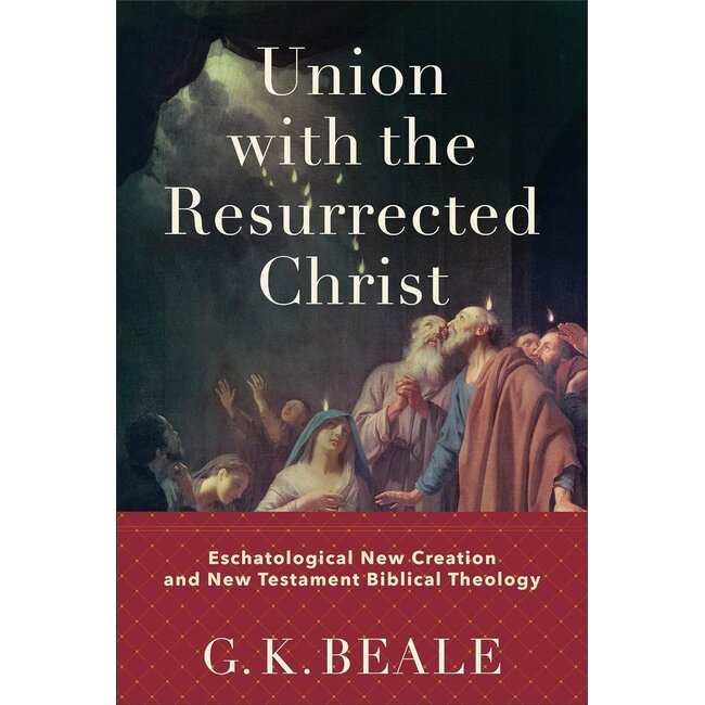 Union With the Resurrected Christ