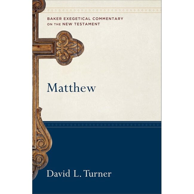 Matthew, Baker Exegetical Commentary in the New Testament (BECNT)