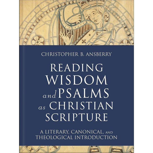 Reading Wisdom and Psalms as Christian Scripture