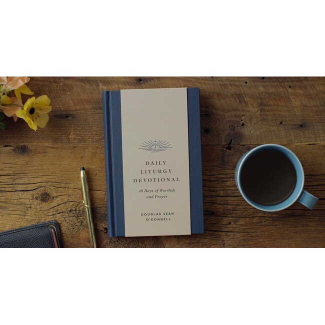 Daily Liturgy Devotional: 40 Days of Worship and Prayer