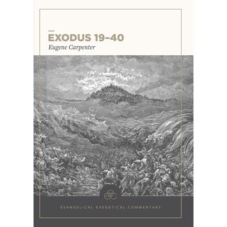 Lexham Press (Bookmasters) Exodus 19-40, Evangelical Exegetical Commentary (EEC)