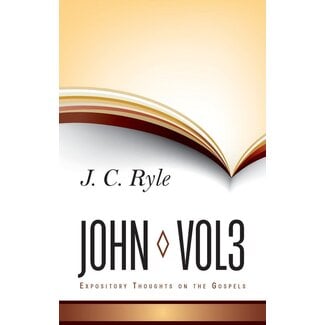 Banner of Truth John, Vol. 3 Expository Thoughts on the Gospels (ETG)