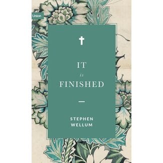 Union Publishing It Is Finished